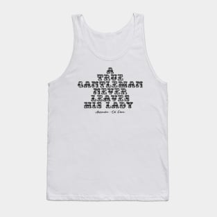 A Gantelman Never Leaves His Lady Tank Top